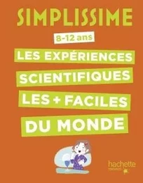 Simplissime -Les expériences scientifiques les + faciles du monde