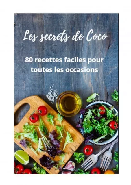 Les secrets de Coco - 80 recettes - Corinne Facchin - THEBOOKEDITION