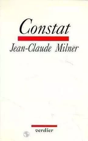 Constat - Jean-Claude Milner - VERDIER