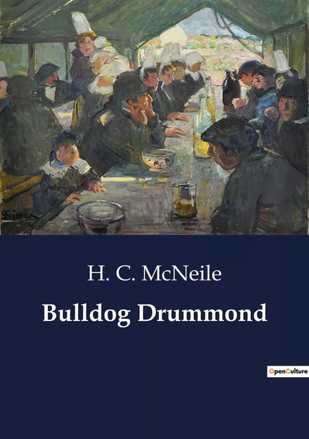 Bulldog Drummond - H. C. McNeile - CULTUREA