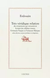 Très véridique relation des événements qui entourèrent la mort des célèbres toreros Fortunato Vásquez et Fortunato Márquez