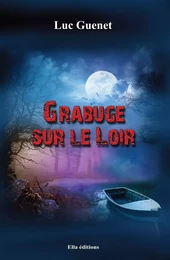 Grabuge sur le Loir