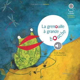 La Grenouille à grande bouche (livre sonore)