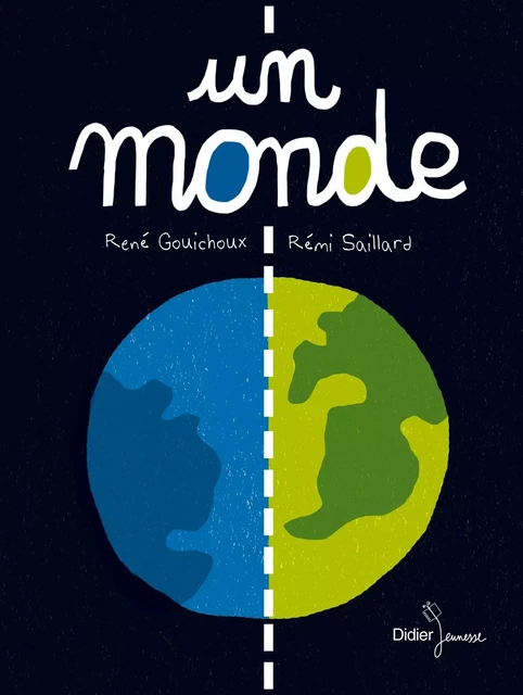 Un monde - René Gouichoux - DIDIER JEUNESSE