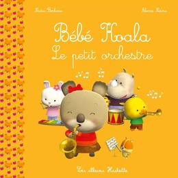 Bébé Koala - Le petit orchestre