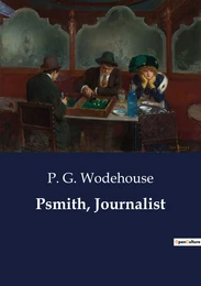 Psmith, Journalist