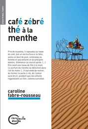 Café zébré et thé à la menthe