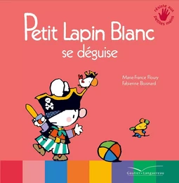 Petit Lapin Blanc se déguise