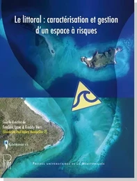 Le littoral : caractérisation et gestion d'un espace à risques