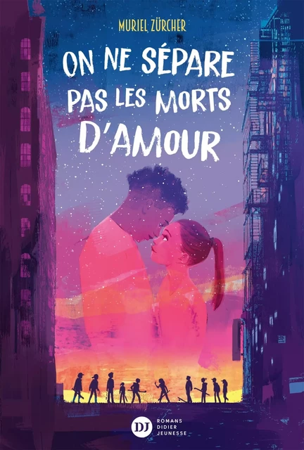 On ne sépare pas les morts d'amour - Muriel Zürcher - DIDIER JEUNESSE