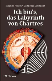 Das Labyrinth von Chartres, ich bin's