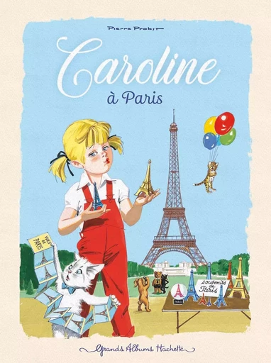 Caroline à Paris - Pierre Probst - HACHETTE ENFANT