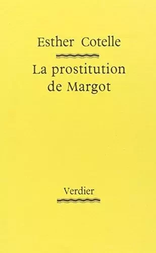 La prostitution de Margot - Esther Cotelle - VERDIER