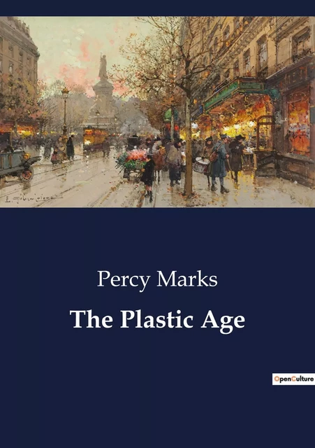 The Plastic Age - Percy Marks - CULTUREA