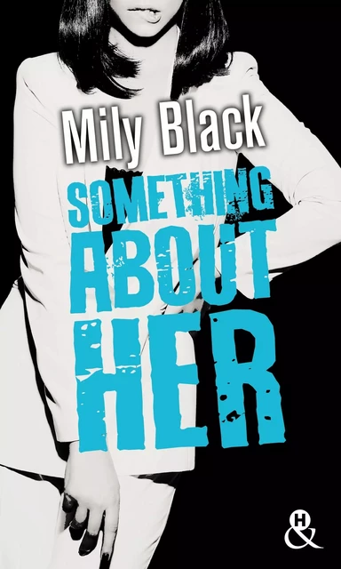 Something About Her - Mily Black - HARLEQUIN