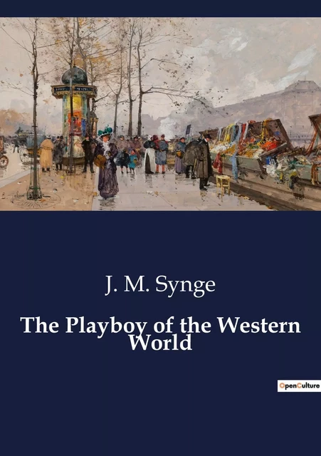 The Playboy of the Western World - J. M. Synge - CULTUREA