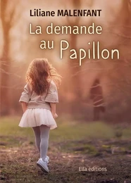 Le demande au papillon