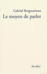 Le moyen de parler