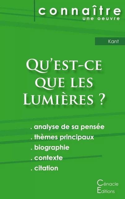 Fiche de lecture Qu'est-ce que les Lumières ? De Emmanuel Kant (Analyse philosophique de référence et résumé complet) - Immanuel Kant - CENACLE