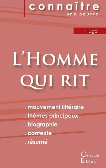 Fiche de lecture L'Homme qui rit de Victor Hugo (Analyse littéraire de référence et résumé complet) - Victor Hugo - CENACLE