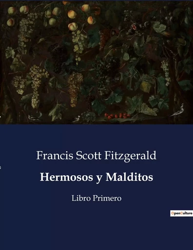 Hermosos y Malditos - Francis Scott Fitzgerald - CULTUREA