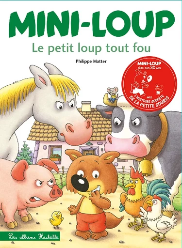 Mini-Loup le petit loup tout fou (édition 30 ans) - Philippe Matter - HACHETTE ENFANT