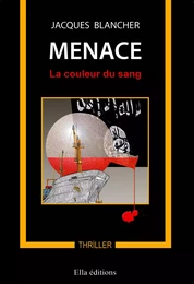 Menace, la couleur du sang