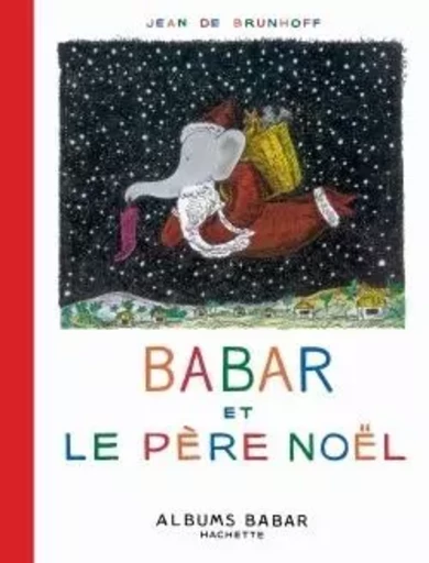 BABAR ET LE PERE NOEL - Laurent deBrunhoff - HACHETTE JEUN.