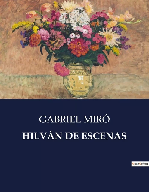 HILVÁN DE ESCENAS - GABRIEL Miro - CULTUREA