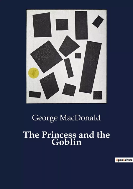 The Princess and the Goblin - George MacDonald - CULTUREA