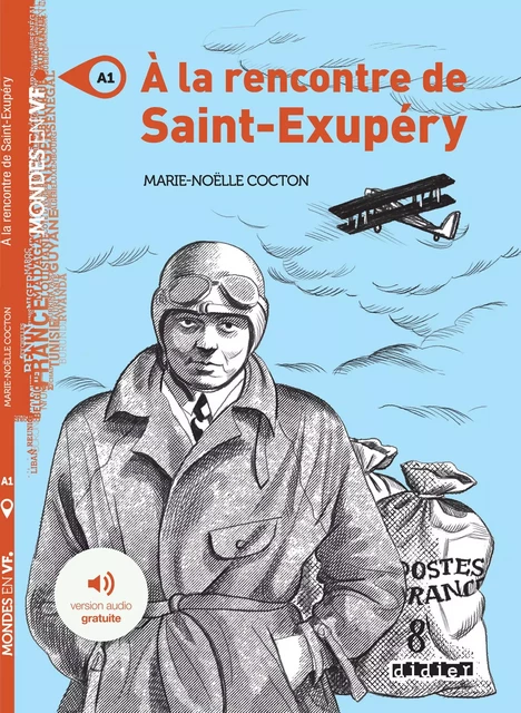 Mondes en VF -  À la rencontre de Saint-Exupéry - Niv. A1 - Livre + audios - Marie-Noëlle Cocton - DIDIER