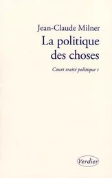 La politique des choses