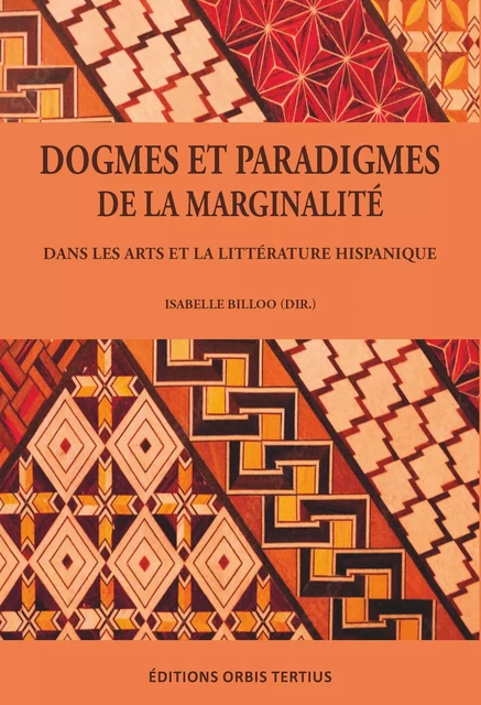 Dogmes et paradigmes de la marginalité - Isabelle Billoo - ORBIS TERTIUS