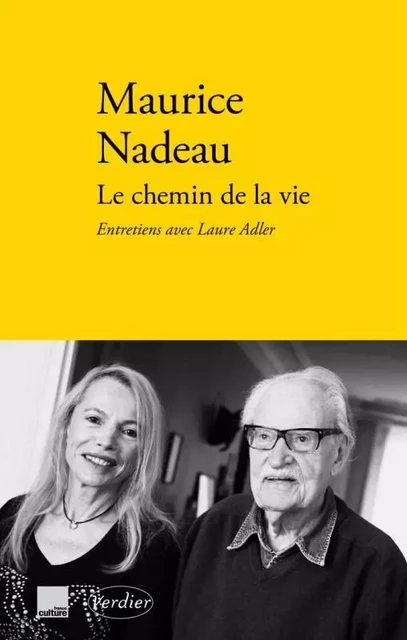 Le chemin de la vie - Laure Adler, Maurice Nadeau - VERDIER