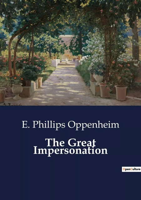 The Great Impersonation - E. Phillips Oppenheim - CULTUREA