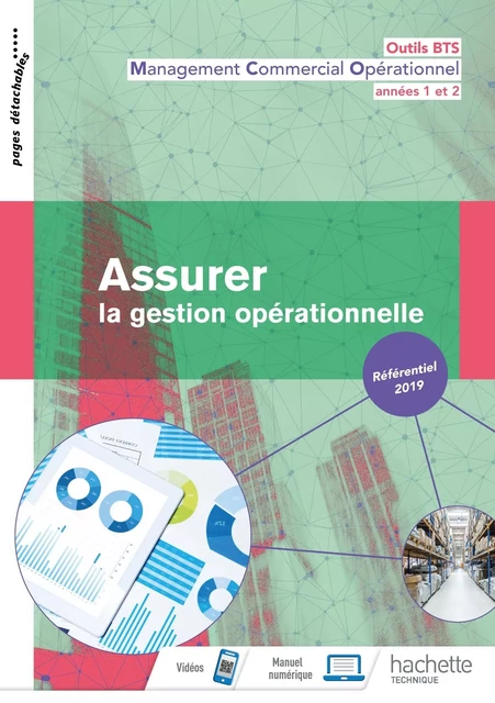 Outils BTS Assurer la gestion opérationnelle 1re et 2 année BTS  MCO - Livre élève - Éd. 2019 - Mathieu Labbouz, Michèle Duvivier, Jean Ferey, Hervé Kéradec, Jean-Luc Paulet - HACHETTE EDUC