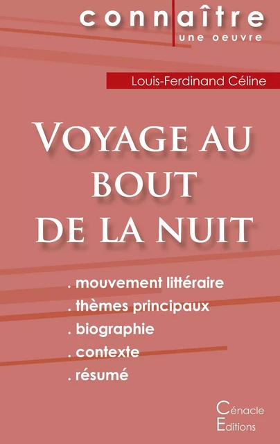 Fiche de lecture Voyage au bout de la nuit de Louis-Ferdinand Céline (Analyse littéraire de référence et résumé complet) - Louis-Ferdinand Céline - CENACLE