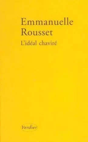 L'idéal chaviré - Emmanuelle Rousset - VERDIER