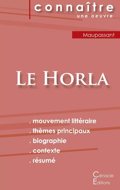 Fiche de lecture Le Horla de Maupassant (analyse littéraire de référence et résumé complet) - Guy deMaupassant - CENACLE