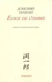 Éloge de l'ombre - Junichirô Tanizaki - VERDIER