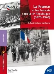 La France et les Français sous la IIIe République 1870-1940