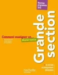 Comment enseigner en Grande Section