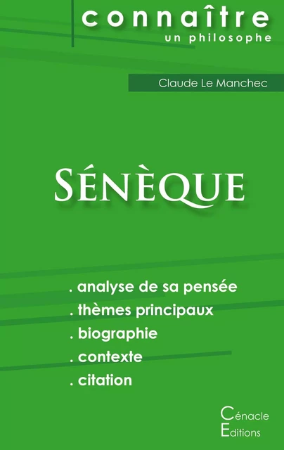 Comprendre Sénèque (analyse complète de sa pensée) -  Sénèque - CENACLE