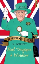 Sa Majesté mène l'enquête, tome 1