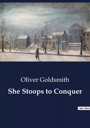 She Stoops to Conquer