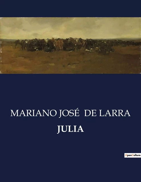 JULIA - MARIANO JOSÉ DE LARRA - CULTUREA