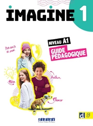 Imagine 1 - Niv. A1 - Guide pédagogique