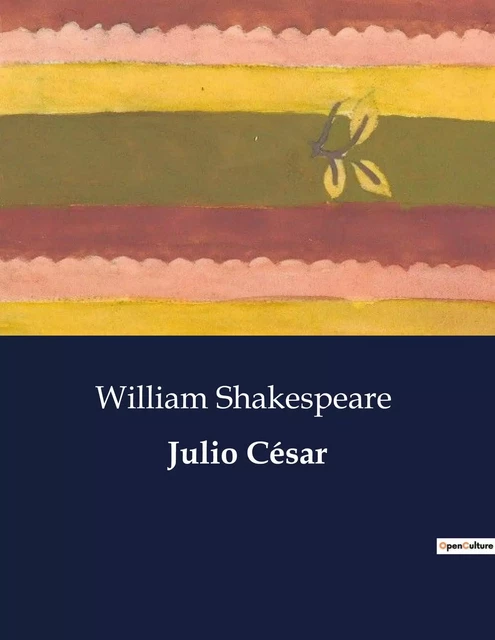 Julio César - William Shakespeare - CULTUREA