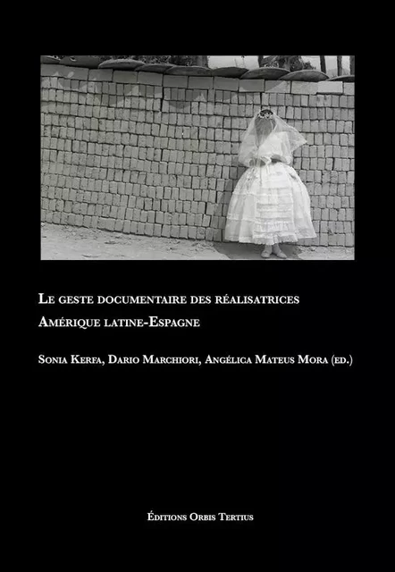 Le geste documentaire des réalisatrices -  - ORBIS TERTIUS