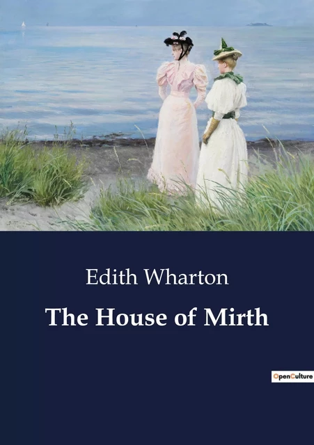 The House of Mirth - Edith Wharton - CULTUREA